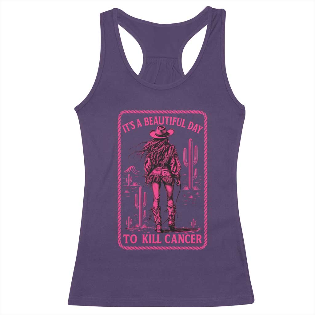 Cowgirl Breast Cancer Racerback Tank Top Beautiful Day To Kill Cancer Vintage Western Pink - Wonder Print Shop