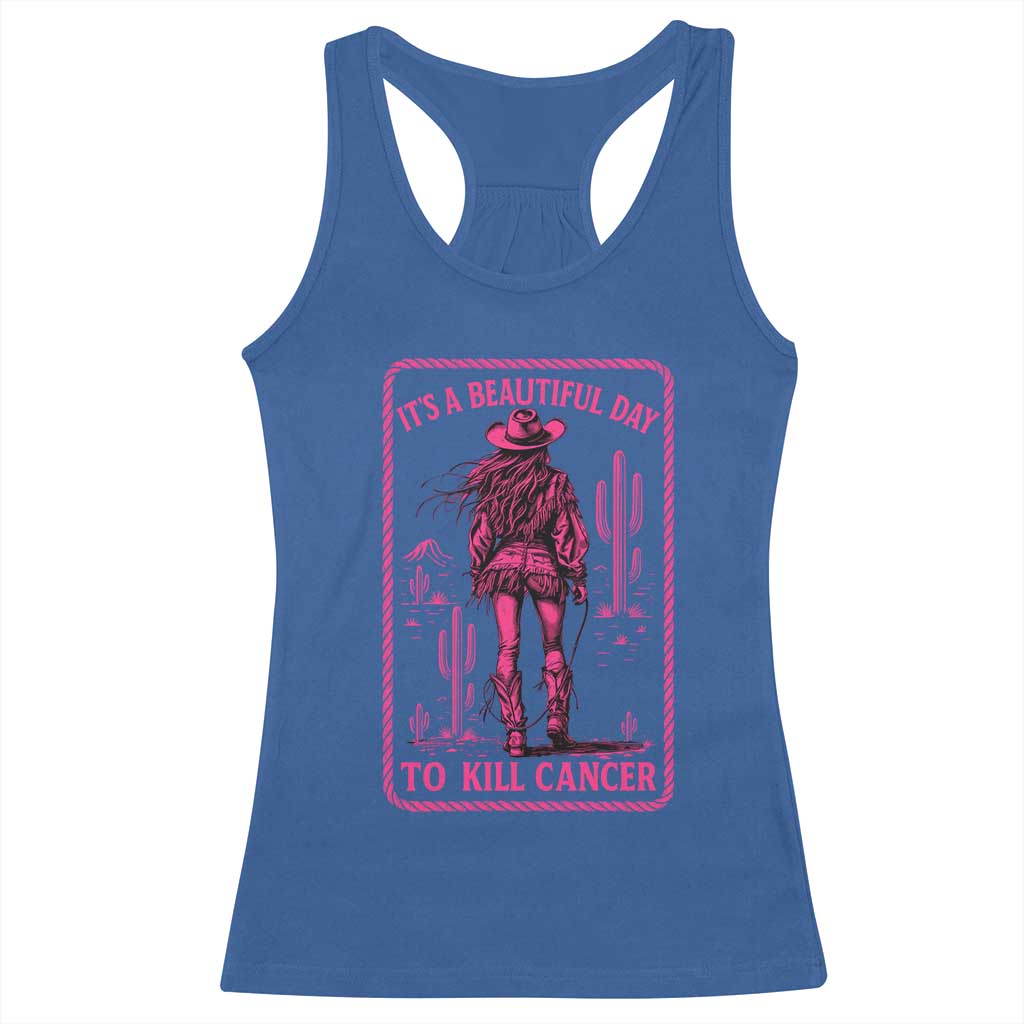 Cowgirl Breast Cancer Racerback Tank Top Beautiful Day To Kill Cancer Vintage Western Pink - Wonder Print Shop