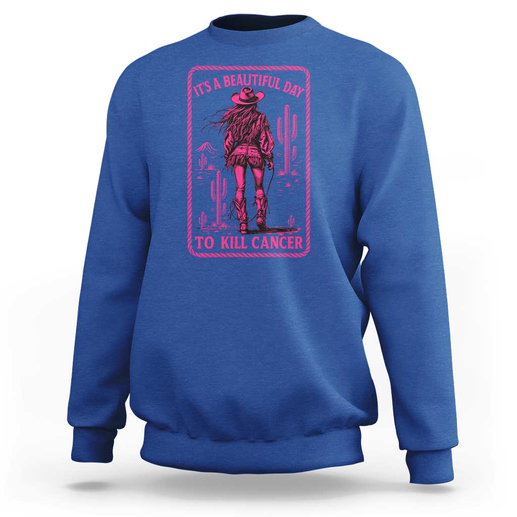 Cowgirl Breast Cancer Sweatshirt Beautiful Day To Kill Cancer Vintage Western Pink - Wonder Print Shop