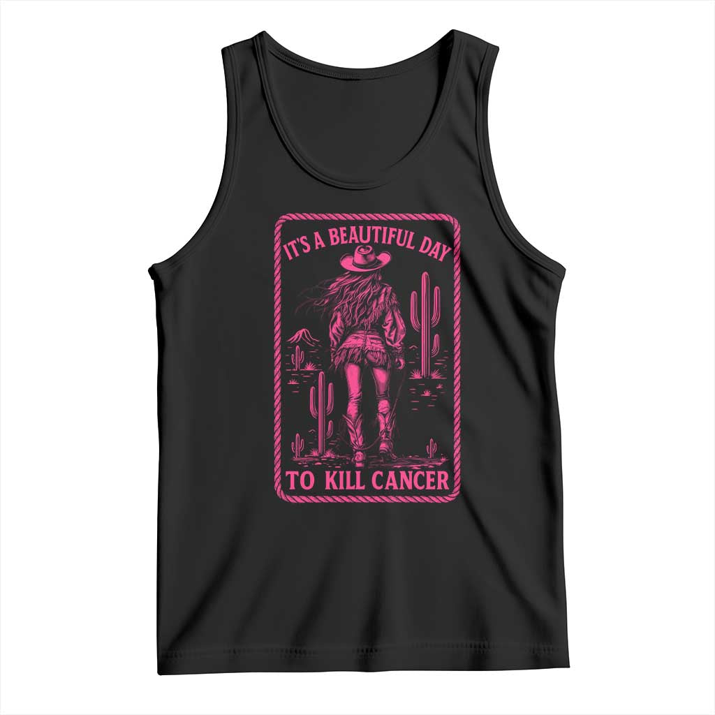 Cowgirl Breast Cancer Tank Top Beautiful Day To Kill Cancer Vintage Western Pink - Wonder Print Shop