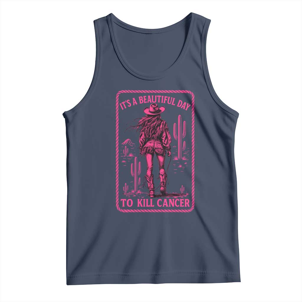 Cowgirl Breast Cancer Tank Top Beautiful Day To Kill Cancer Vintage Western Pink - Wonder Print Shop