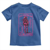 Cowgirl Breast Cancer Toddler T Shirt Beautiful Day To Kill Cancer Vintage Western Pink - Wonder Print Shop