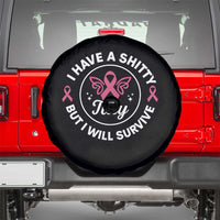 Breast Cancer Patient Survivors Spare Tire Cover Funny I Have Shitty Titty But I Will Survive - Wonder Print Shop
