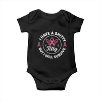 Breast Cancer Patient Survivors Baby Onesie Funny I Have Shitty Titty But I Will Survive - Wonder Print Shop
