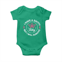Breast Cancer Patient Survivors Baby Onesie Funny I Have Shitty Titty But I Will Survive - Wonder Print Shop