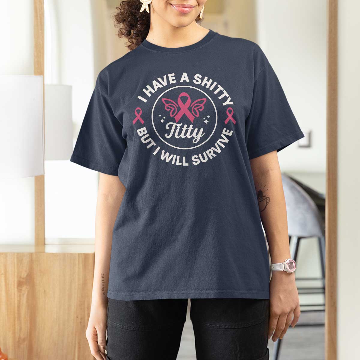 Breast Cancer Patient Survivors T Shirt For Women Funny I Have Shitty Titty But I Will Survive - Wonder Print Shop
