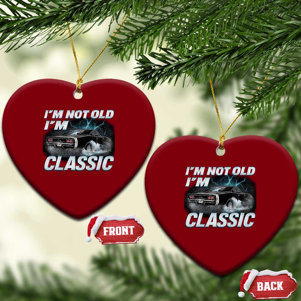 Vintage I'm Not Old I'm Classic Ceramic Ornament Funny Car Graphic Racing Drift Car