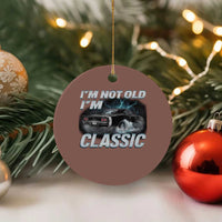 Vintage I'm Not Old I'm Classic Ceramic Ornament Funny Car Graphic Racing Drift Car