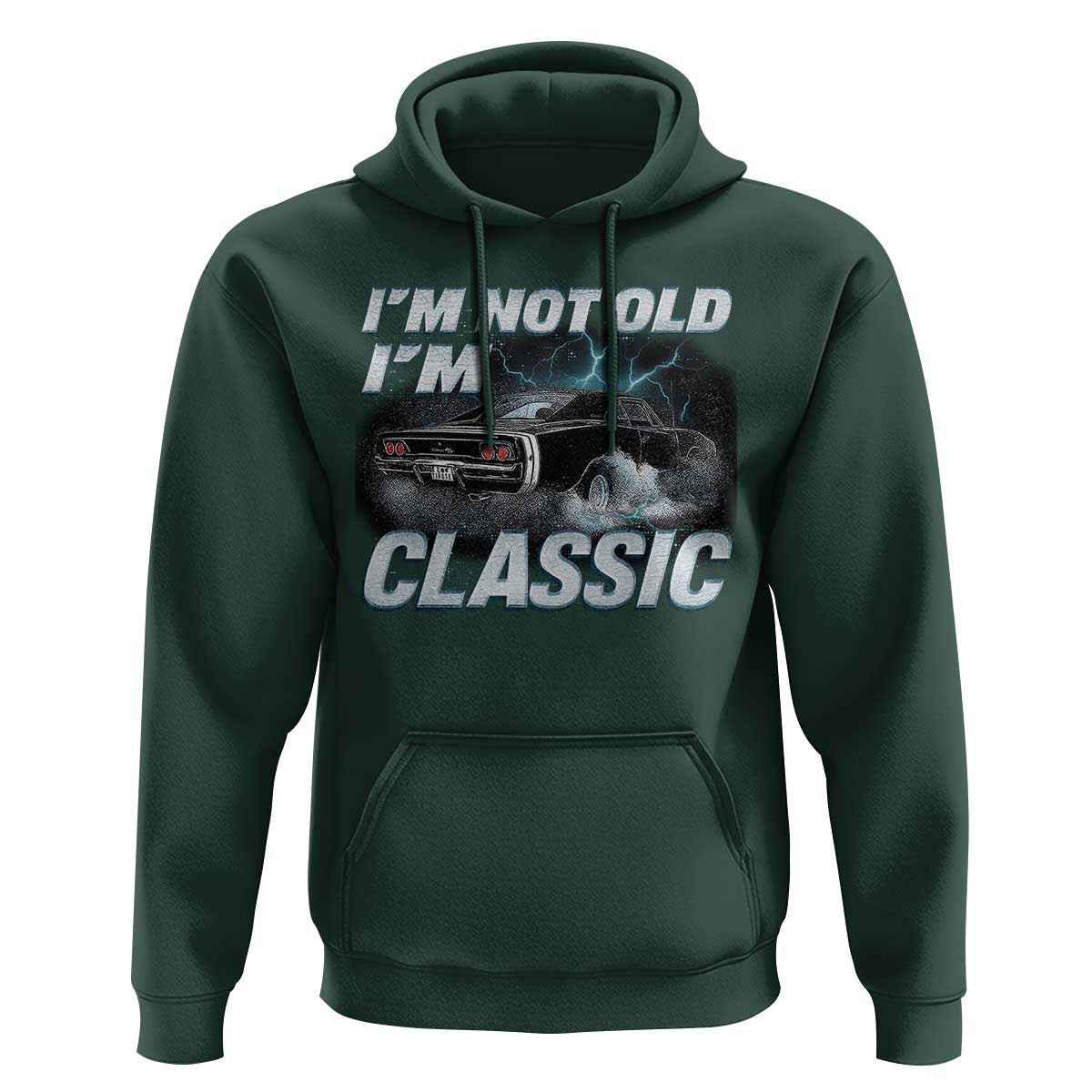 Vintage I'm Not Old I'm Classic Hoodie Funny Car Graphic Racing Drift Car