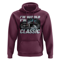 Vintage I'm Not Old I'm Classic Hoodie Funny Car Graphic Racing Drift Car