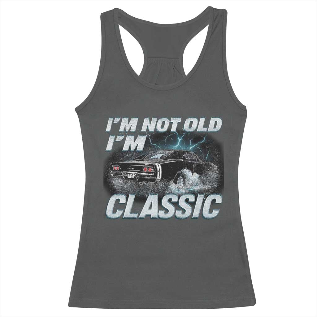 Vintage I'm Not Old I'm Classic Racerback Tank Top Funny Car Graphic Racing Drift Car