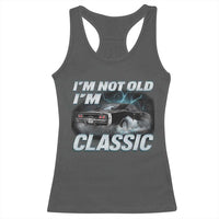 Vintage I'm Not Old I'm Classic Racerback Tank Top Funny Car Graphic Racing Drift Car