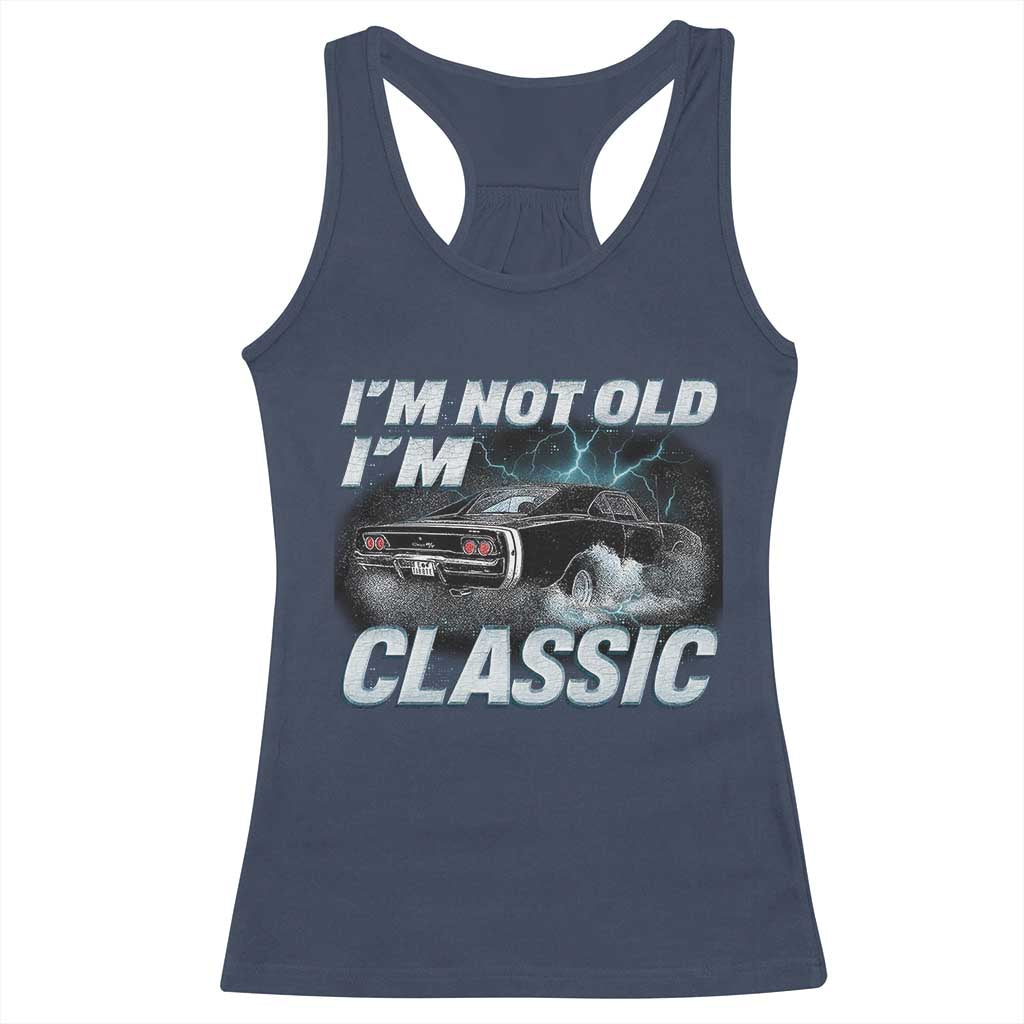 Vintage I'm Not Old I'm Classic Racerback Tank Top Funny Car Graphic Racing Drift Car