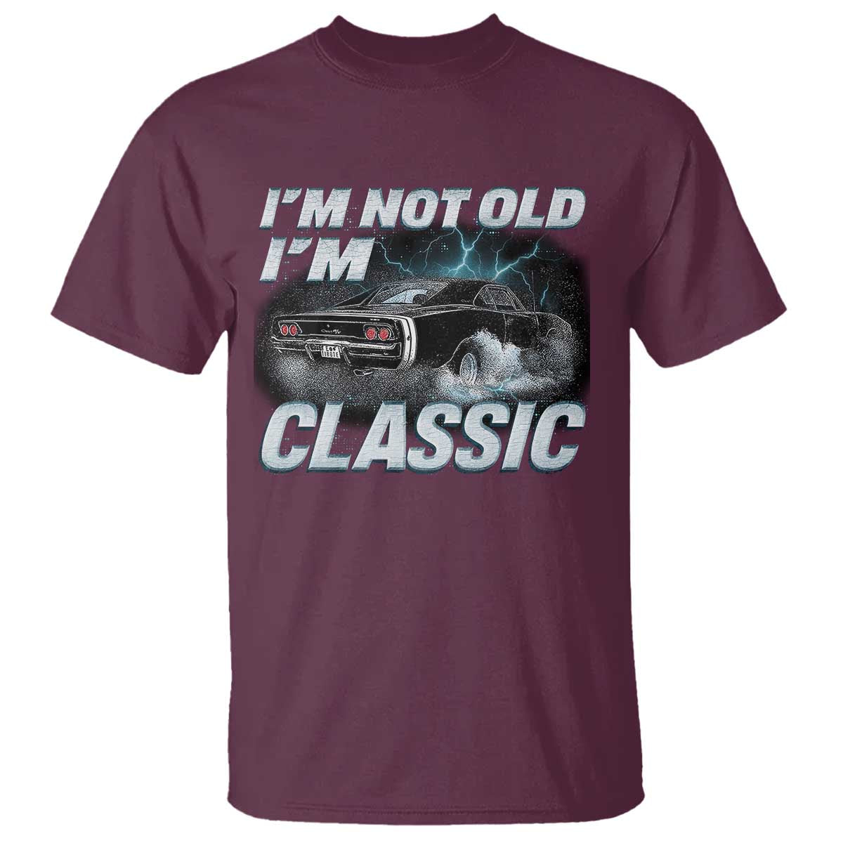 Vintage I'm Not Old I'm Classic T Shirt Funny Car Graphic Racing Drift Car