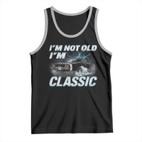 Vintage I'm Not Old I'm Classic Tank Top Funny Car Graphic Racing Drift Car