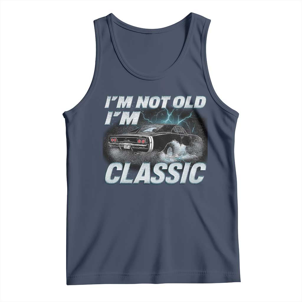 Vintage I'm Not Old I'm Classic Tank Top Funny Car Graphic Racing Drift Car