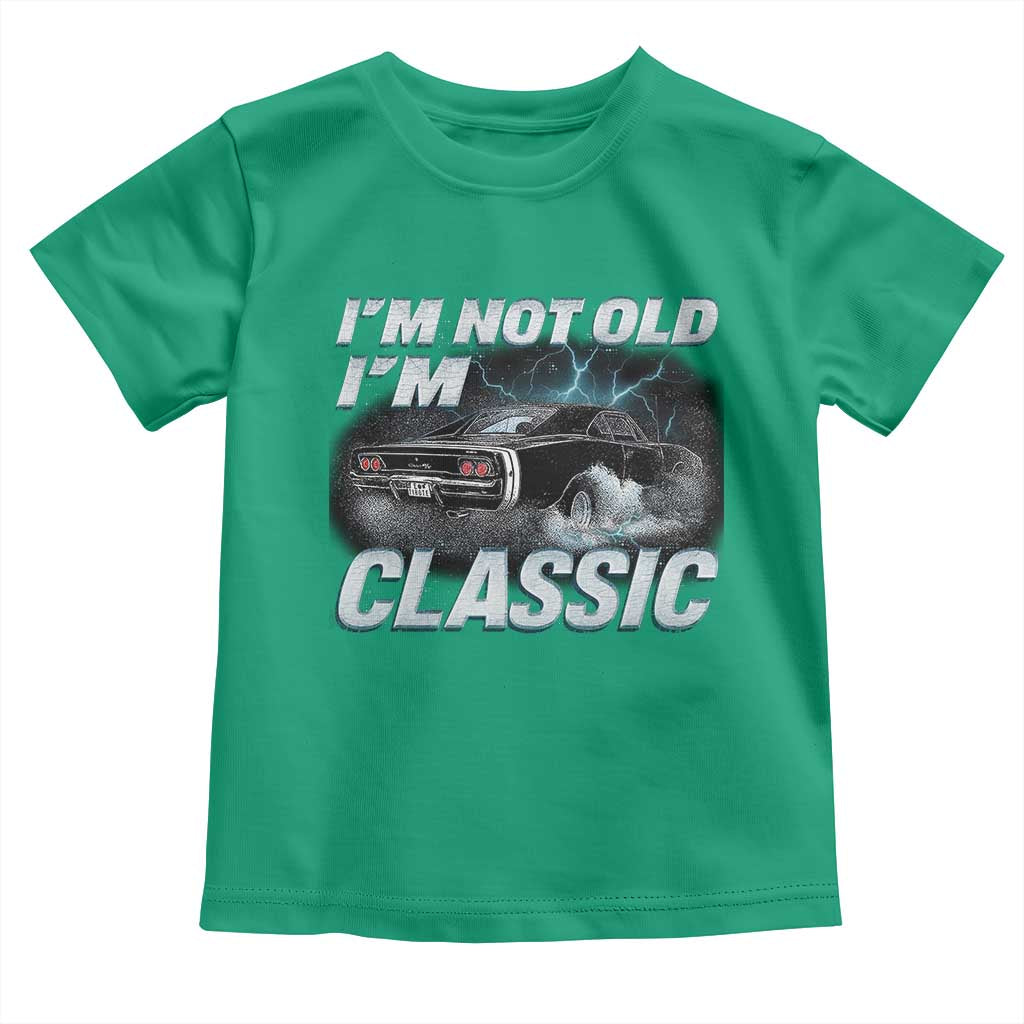 Vintage I'm Not Old I'm Classic Toddler T Shirt Funny Car Graphic Racing Drift Car