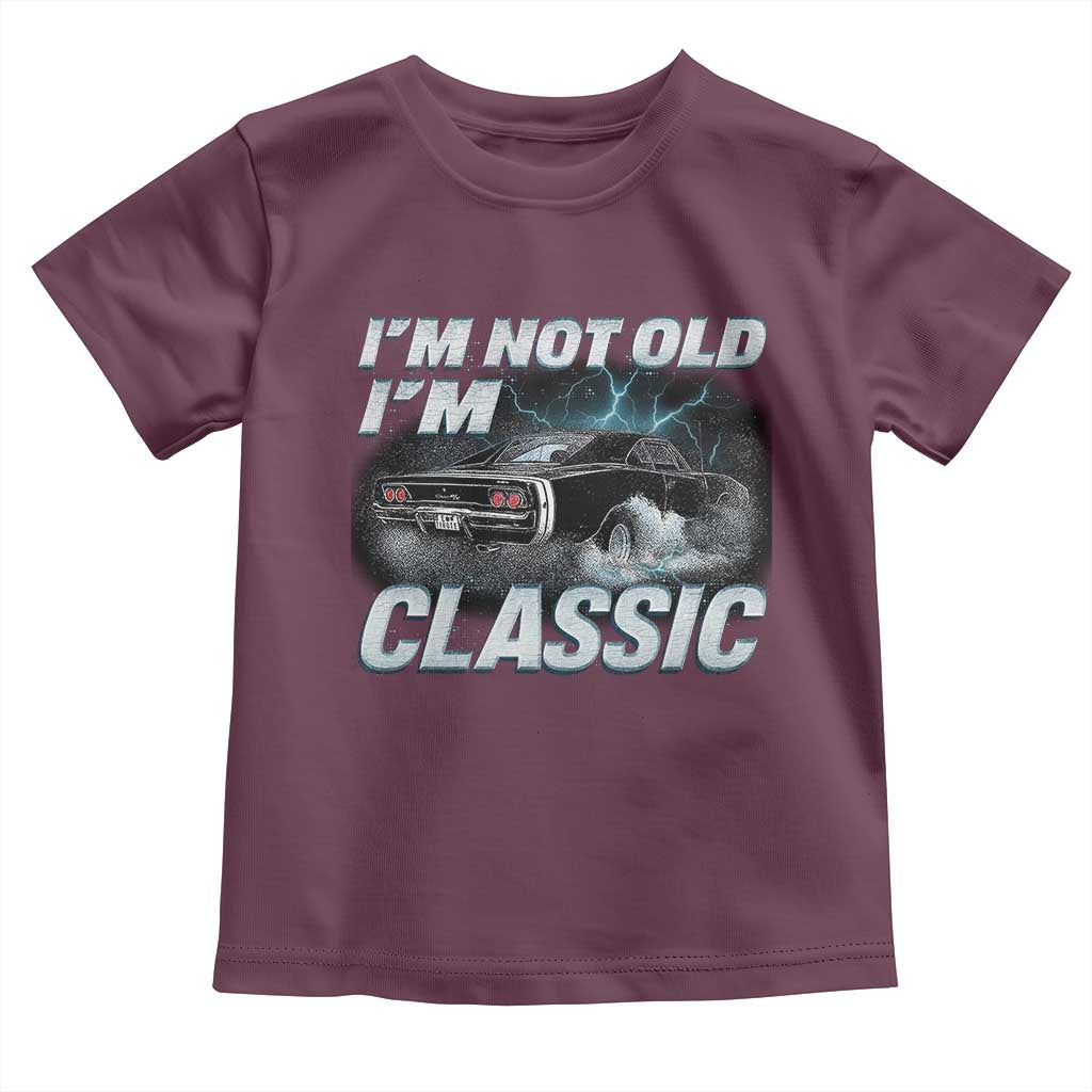 Vintage I'm Not Old I'm Classic Toddler T Shirt Funny Car Graphic Racing Drift Car