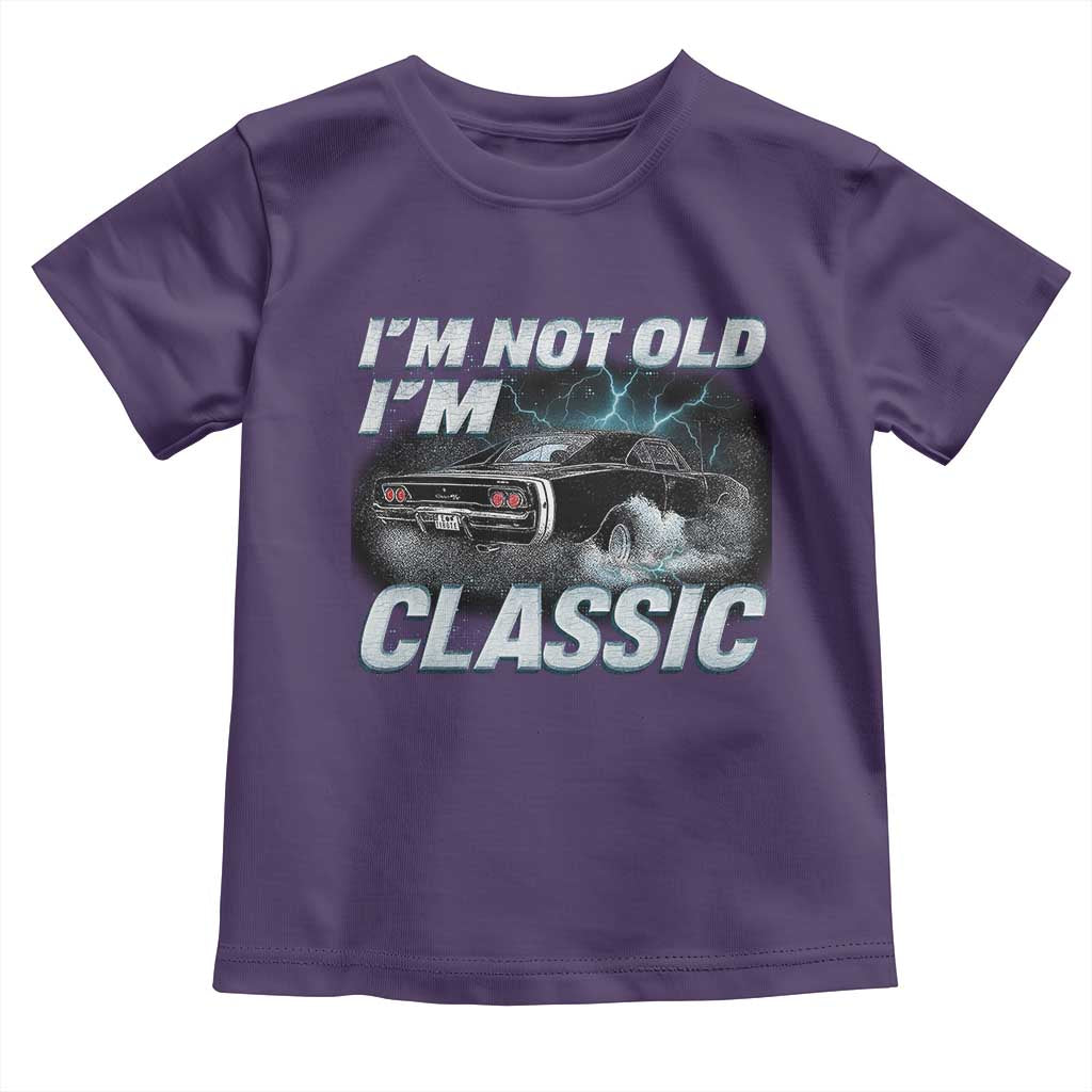 Vintage I'm Not Old I'm Classic Toddler T Shirt Funny Car Graphic Racing Drift Car
