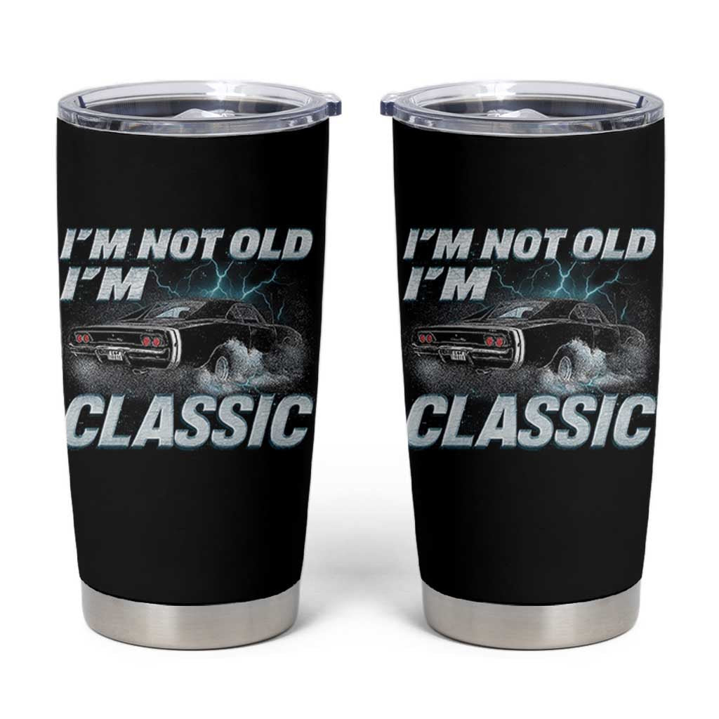 Vintage I'm Not Old I'm Classic Tumbler Cup Funny Car Graphic Racing Drift Car