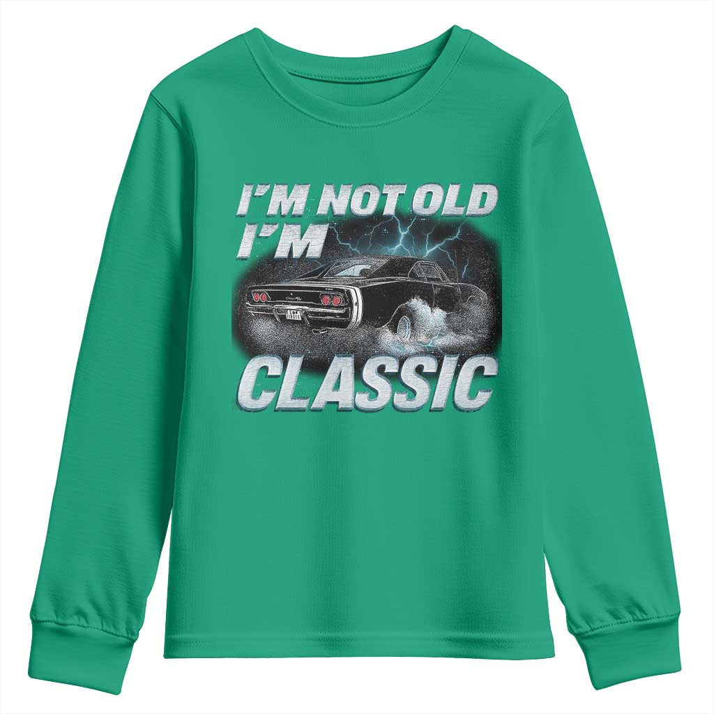 Vintage I'm Not Old I'm Classic Youth Sweatshirt Funny Car Graphic Racing Drift Car