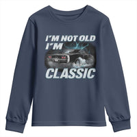 Vintage I'm Not Old I'm Classic Youth Sweatshirt Funny Car Graphic Racing Drift Car