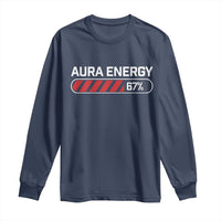 Funny Six Seven Long Sleeve Shirt Aura Energy at 67 Meme Gen Alpha Slang - Wonder Print Shop