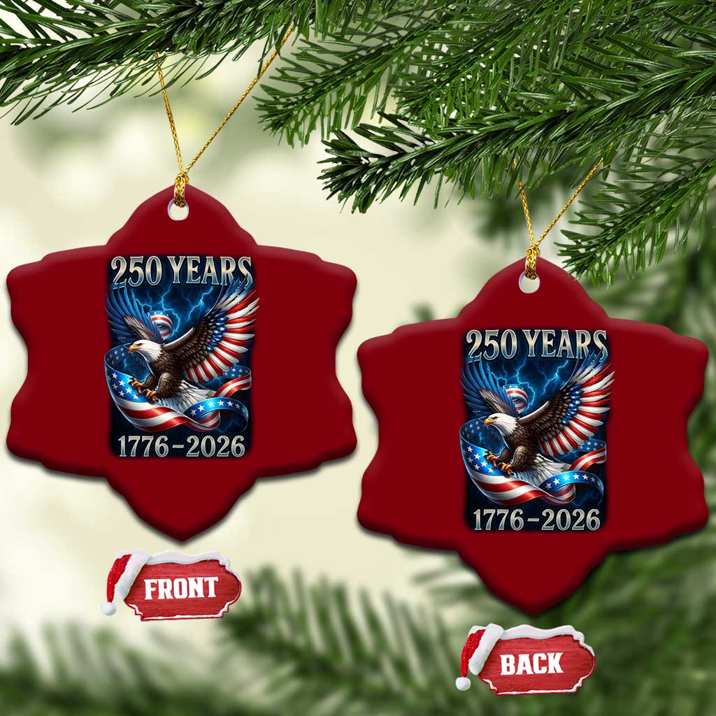 250 Years America Ceramic Ornament Eagle and Flag 250th Anniversary USA Patriotic 1776 2026 - Wonder Print Shop