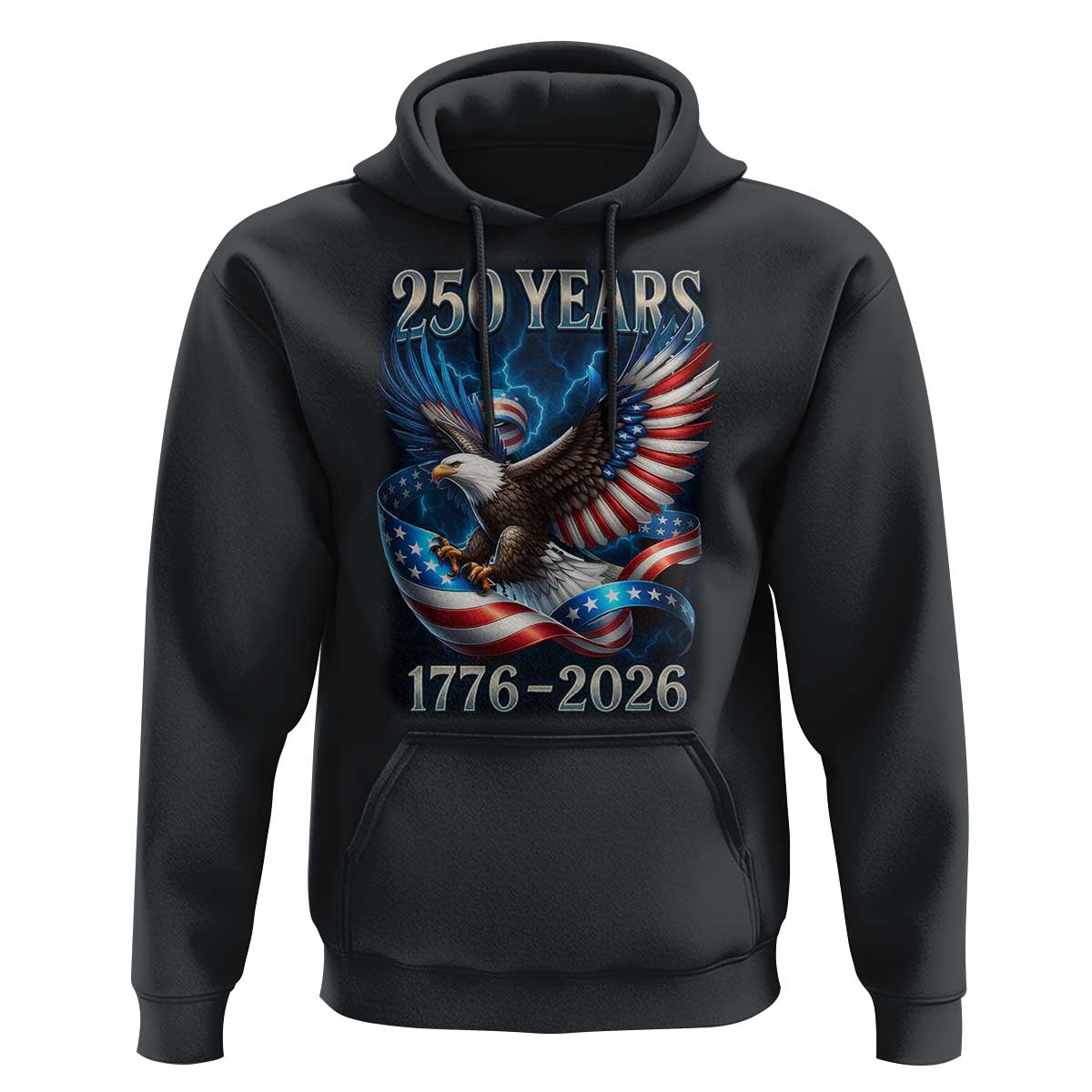250 Years America Hoodie Eagle and Flag 250th Anniversary USA Patriotic 1776 2026 - Wonder Print Shop
