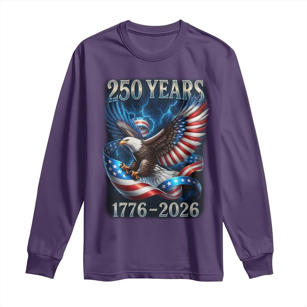 250 Years America Long Sleeve Shirt Eagle and Flag 250th Anniversary USA Patriotic 1776 2026 - Wonder Print Shop