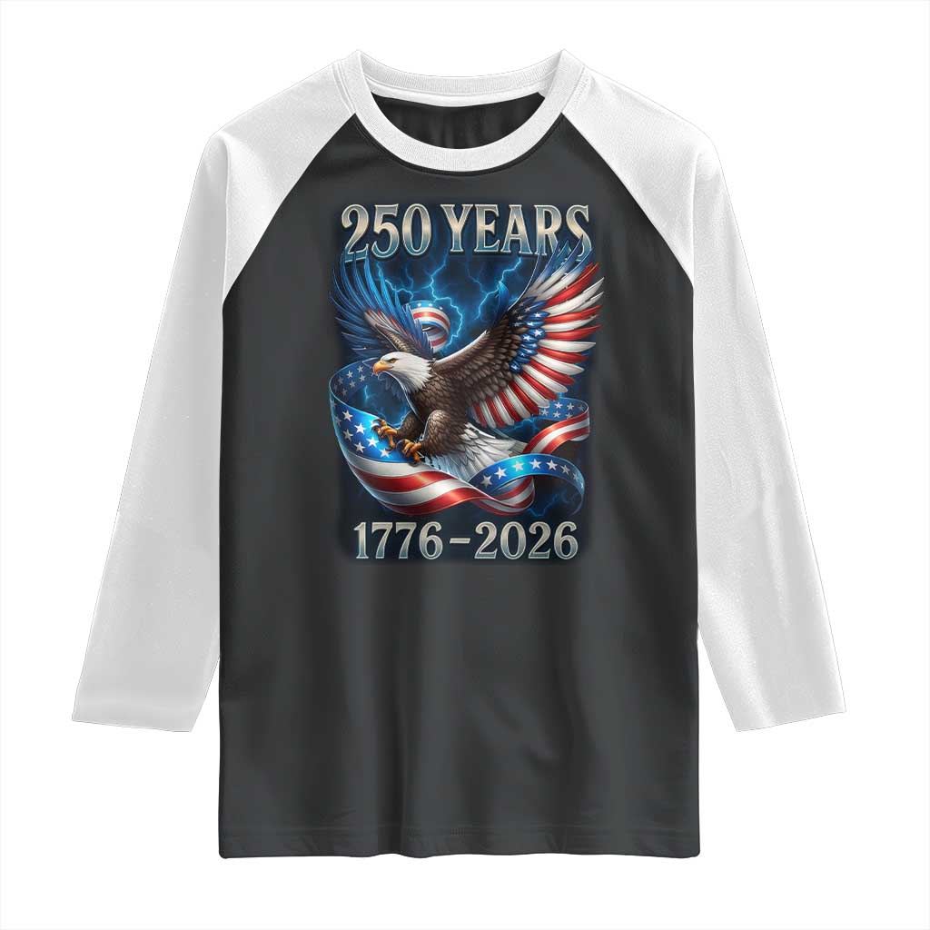 250 Years America Raglan Shirt Eagle and Flag 250th Anniversary USA Patriotic 1776 2026 - Wonder Print Shop