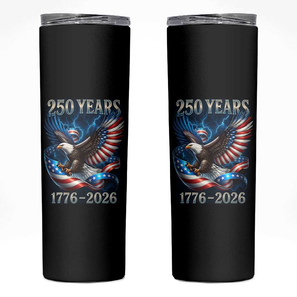 250 Years America Skinny Tumbler Eagle and Flag 250th Anniversary USA Patriotic 1776 2026 - Wonder Print Shop