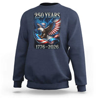 250 Years America Sweatshirt Eagle and Flag 250th Anniversary USA Patriotic 1776 2026 - Wonder Print Shop