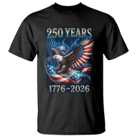 250 Years America T Shirt Eagle and Flag 250th Anniversary USA Patriotic 1776 2026 - Wonder Print Shop