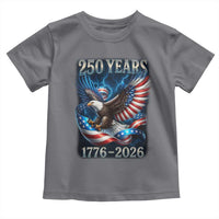 250 Years America Toddler T Shirt Eagle and Flag 250th Anniversary USA Patriotic 1776 2026 - Wonder Print Shop