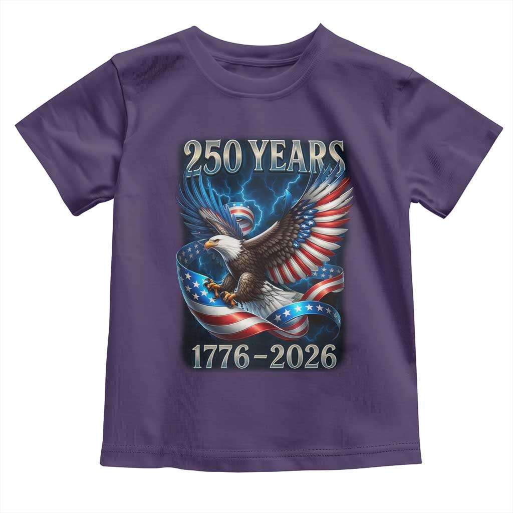 250 Years America Toddler T Shirt Eagle and Flag 250th Anniversary USA Patriotic 1776 2026 - Wonder Print Shop