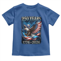 250 Years America Toddler T Shirt Eagle and Flag 250th Anniversary USA Patriotic 1776 2026 - Wonder Print Shop
