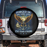 Navy Veteran 250th Anniversary Spare Tire Cover Forged of Salt and Steel US Naval Ships 250th Anniversary - Wonder Print Shop