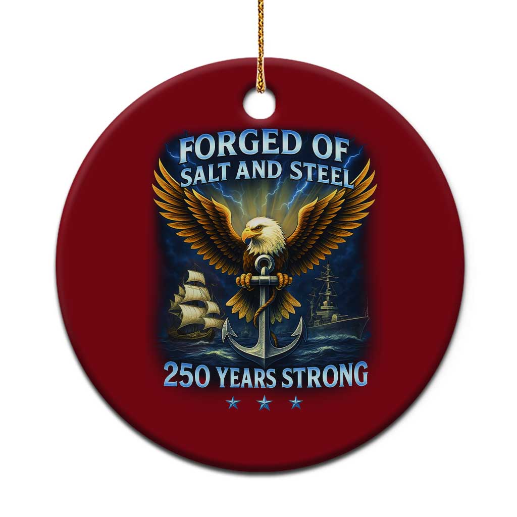 Navy Veteran 250th Anniversary Ceramic Ornament Forged of Salt and Steel US Naval Ships 250th Anniversary - Wonder Print Shop