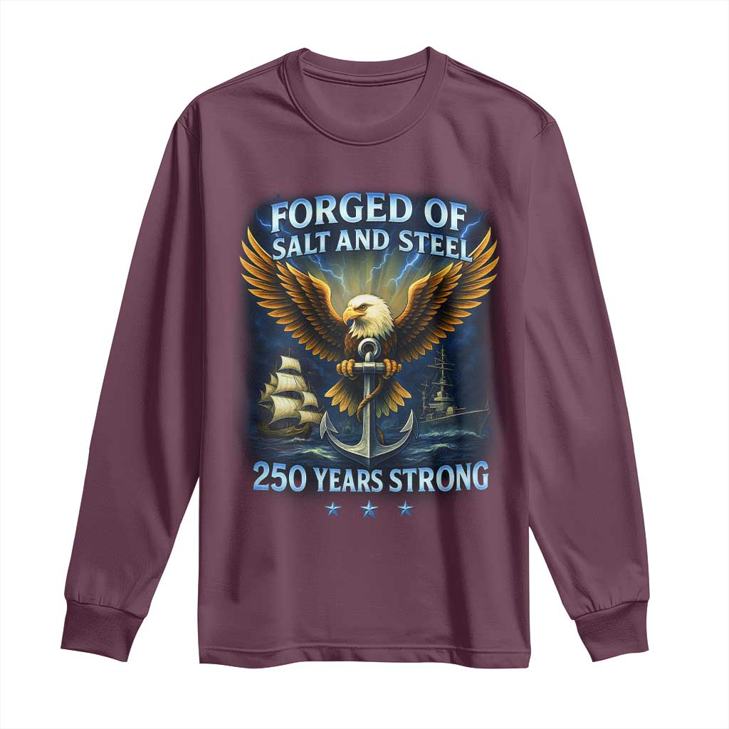 Navy Veteran 250th Anniversary Long Sleeve Shirt Forged of Salt and Steel US Naval Ships 250th Anniversary - Wonder Print Shop