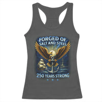 Navy Veteran 250th Anniversary Racerback Tank Top Forged of Salt and Steel US Naval Ships 250th Anniversary - Wonder Print Shop
