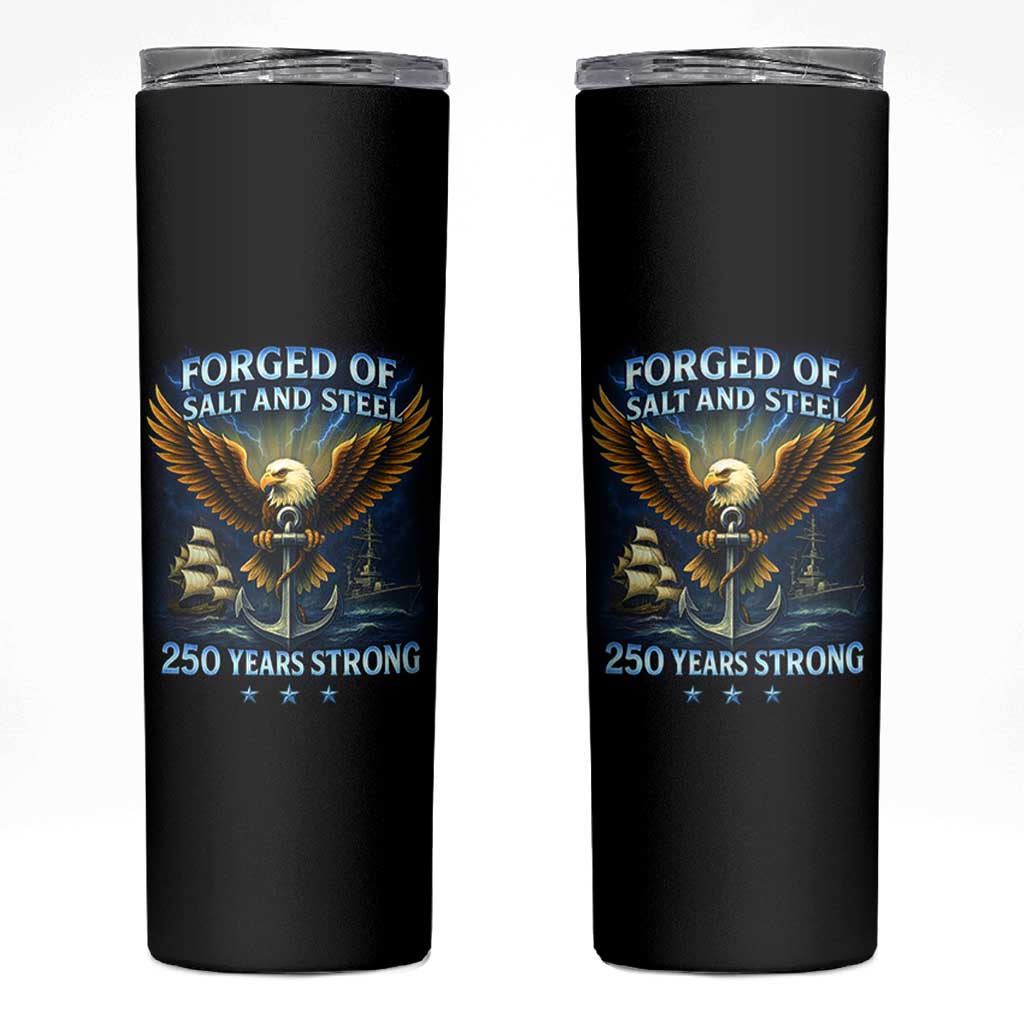 Navy Veteran 250th Anniversary Skinny Tumbler Forged of Salt and Steel US Naval Ships 250th Anniversary - Wonder Print Shop