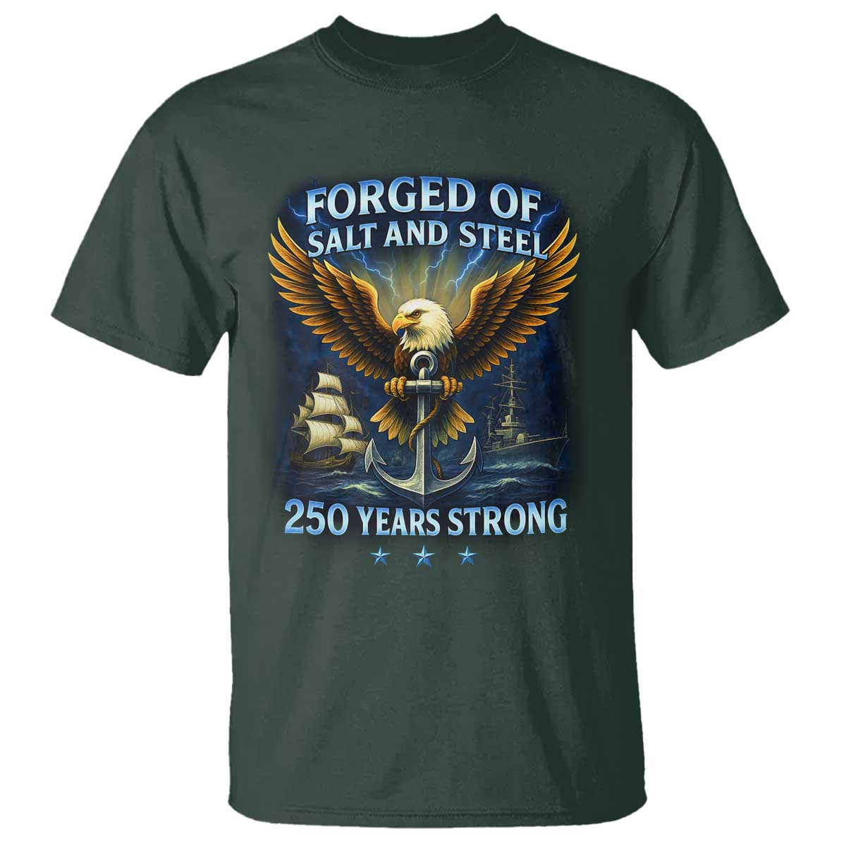 Navy Veteran 250th Anniversary T Shirt Forged of Salt and Steel US Naval Ships 250th Anniversary - Wonder Print Shop