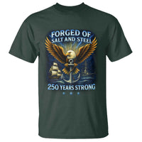 Navy Veteran 250th Anniversary T Shirt Forged of Salt and Steel US Naval Ships 250th Anniversary - Wonder Print Shop