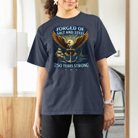 Navy Veteran 250th Anniversary T Shirt For Women Forged of Salt and Steel US Naval Ships 250th Anniversary - Wonder Print Shop