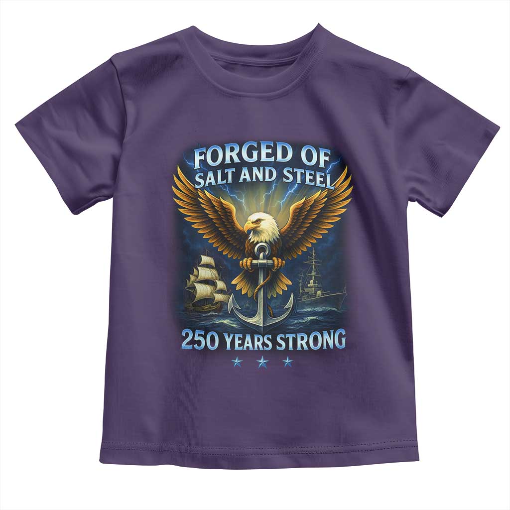 Navy Veteran 250th Anniversary Toddler T Shirt Forged of Salt and Steel US Naval Ships 250th Anniversary - Wonder Print Shop