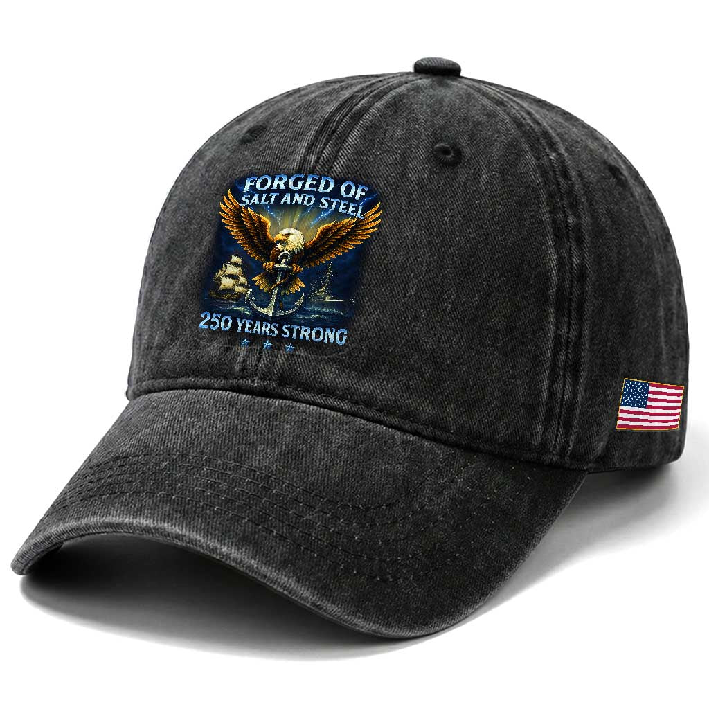 Navy Veteran 250th Anniversary Washed Cotton Baseball Cap Forged of Salt and Steel US Naval Ships 250th Anniversary