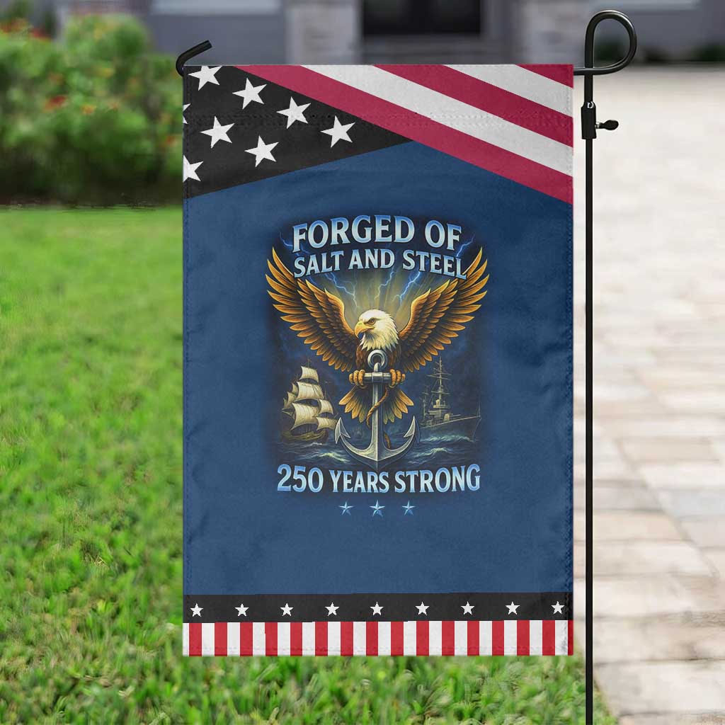 Navy Veteran 250th Anniversary Garden Flag Forged of Salt and Steel US Naval Ships 250th Anniversary