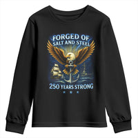 Navy Veteran 250th Anniversary Youth Sweatshirt Forged of Salt and Steel US Naval Ships 250th Anniversary - Wonder Print Shop