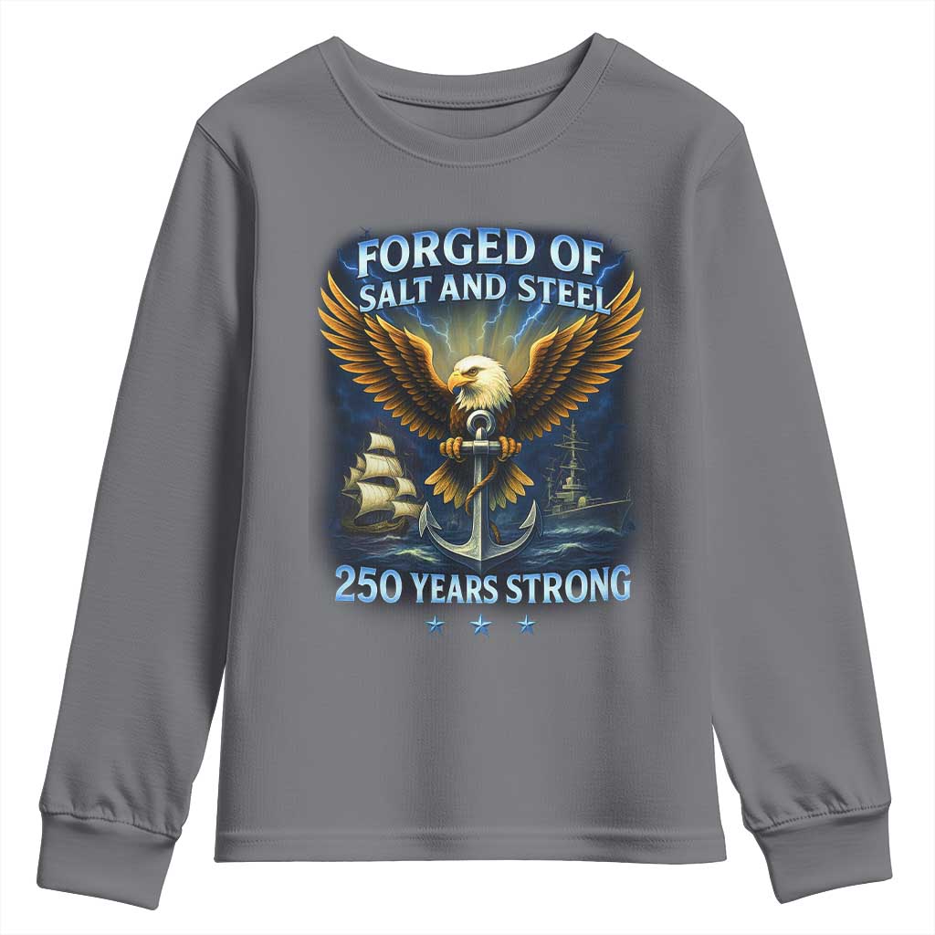 Navy Veteran 250th Anniversary Youth Sweatshirt Forged of Salt and Steel US Naval Ships 250th Anniversary - Wonder Print Shop